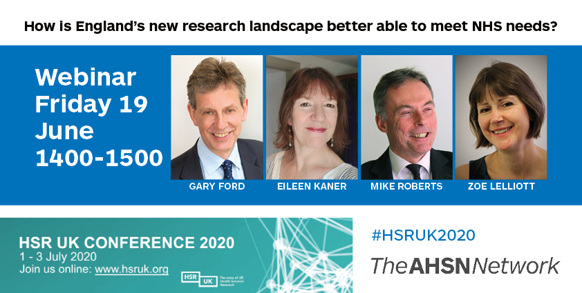 How is England's new research landscape better able to meet NHS needs? Webinar: Friday 19 June, 2-3pm #HSRUK2020